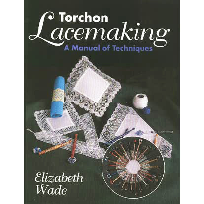 Torchon Lacemaking - By Elizabeth Wade - Tatting Book