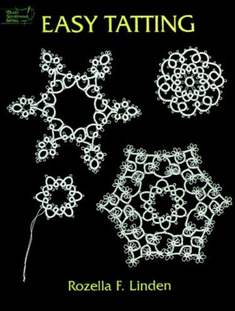 Easy Tatting by Rozella Florence Linden - Tatting Book