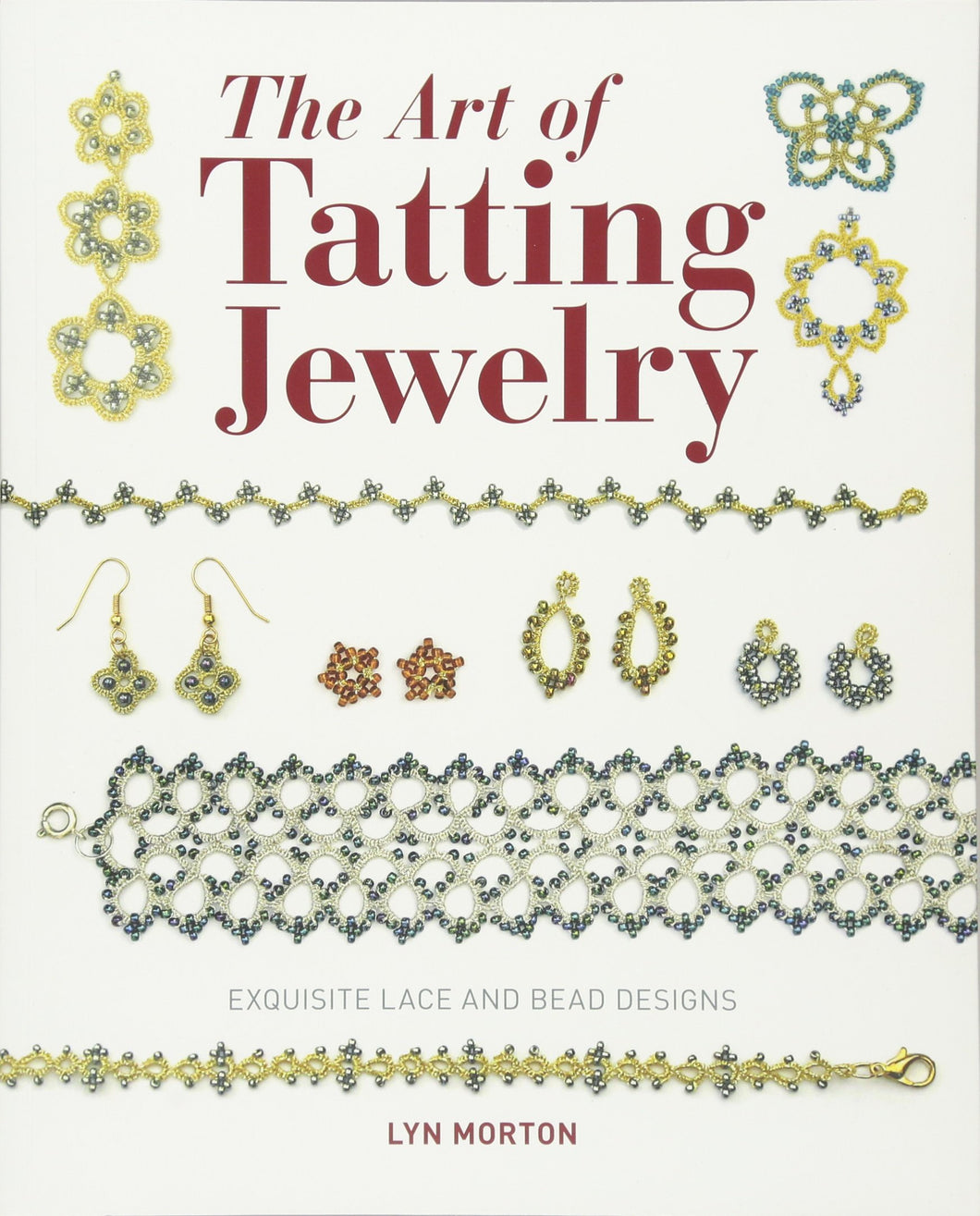 The Art of Tatting Jewelry by Lyn Morton - Tatting Book